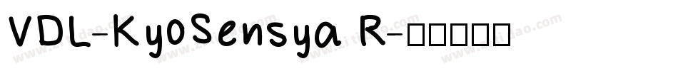 VDL-KyoSensya R字体转换